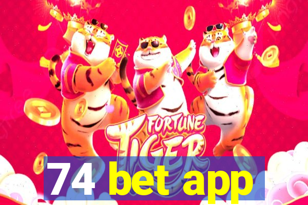 74 bet app